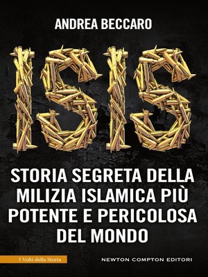 cover image of ISIS. Storia segreta della milizia islamica più potente e pericolosa del mondo
